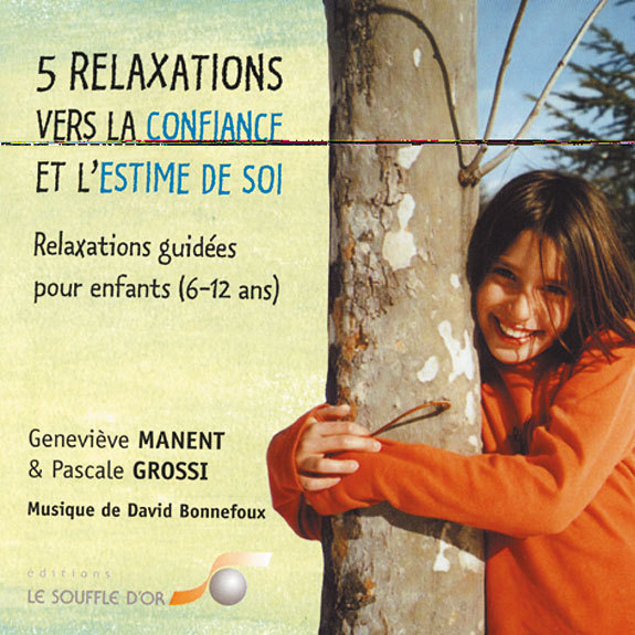 5 Relax vers Confiance et Estime de Soi