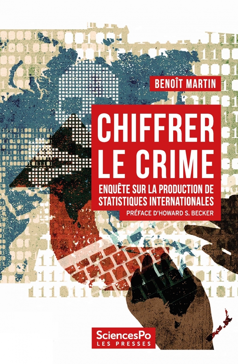 Chiffrer le crime - Enquête sur la production de statistique