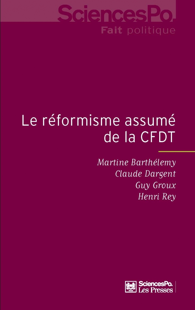 Le Réformisme assumé de la CFDT