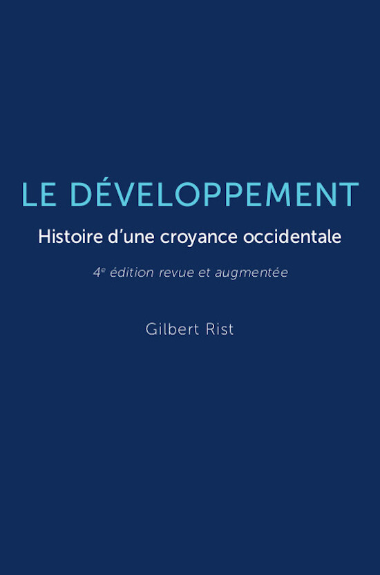 Le développement - Histoire d'une croyance occidentale