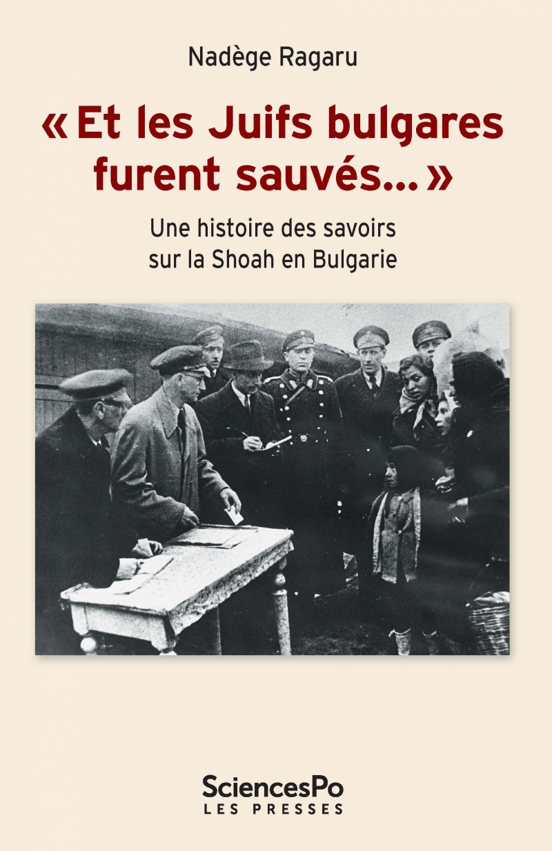 "Et les Juifs bulgares furent sauvés…"-Une histoire des savo