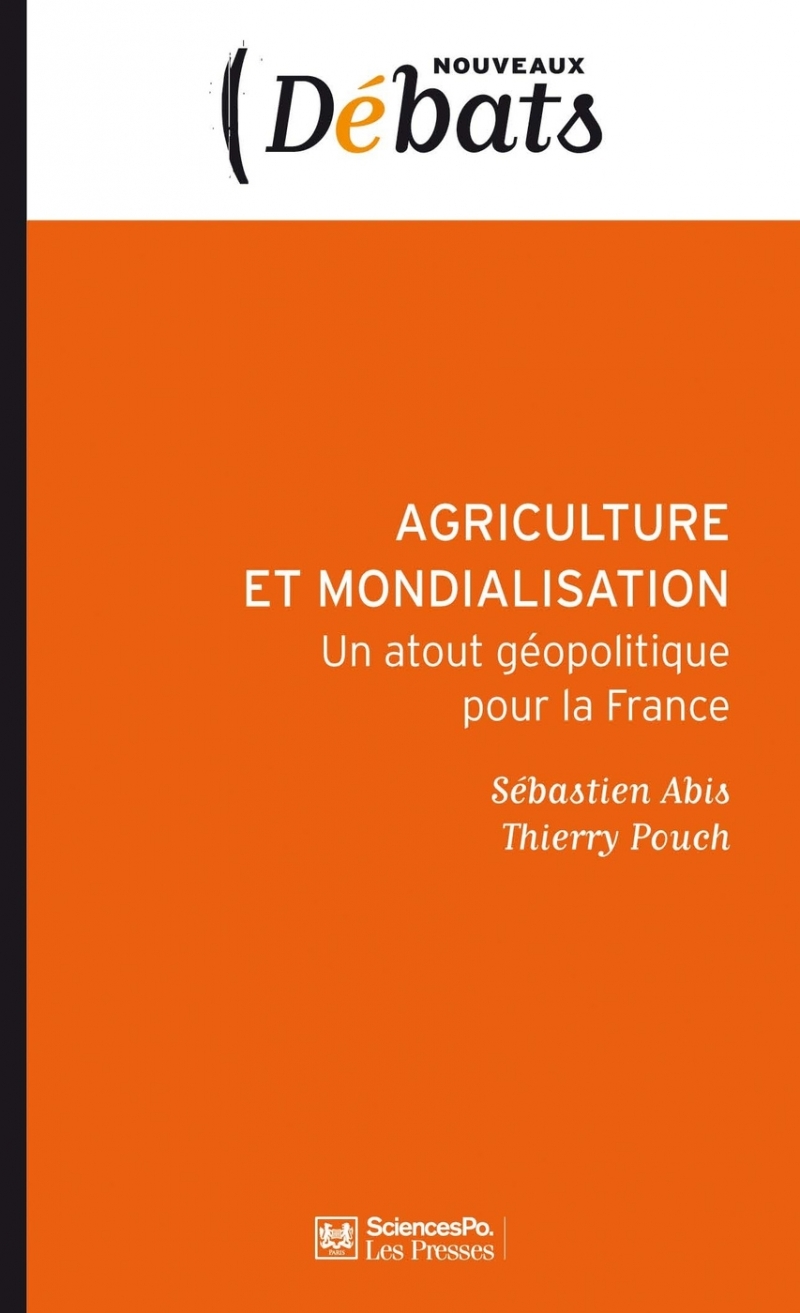 Agriculture et mondialisation - Un atout géopolitique pour l