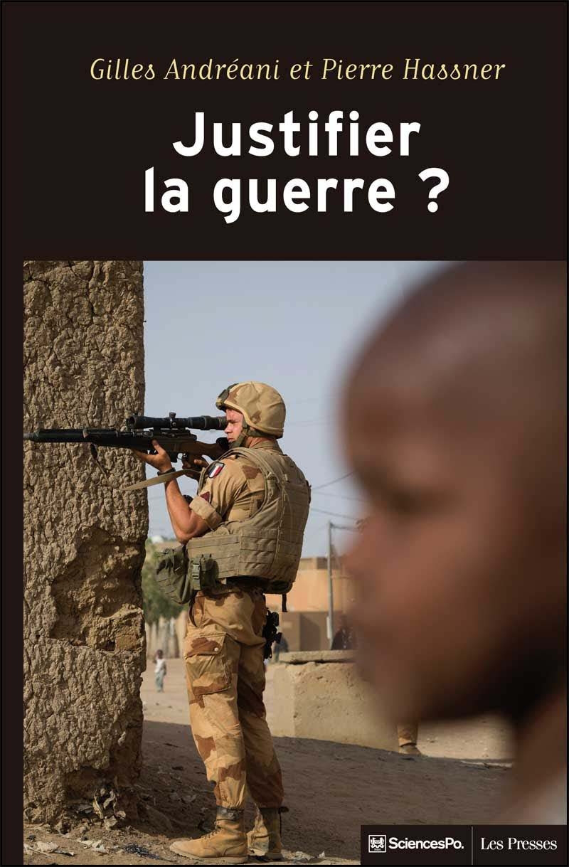 Justifier la guerre ? - De l'humanitaire au contre-terrorism