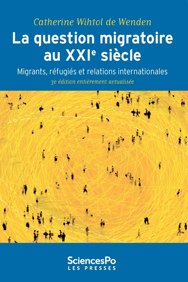 La Question migratoire au XXIe siècle - Migrants, réfugiés e
