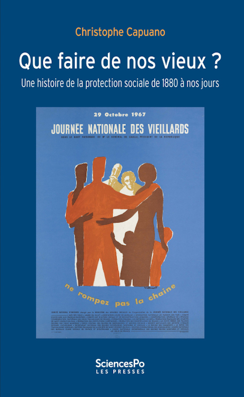 Que faire de nos vieux ? - Une histoire de la protection soc