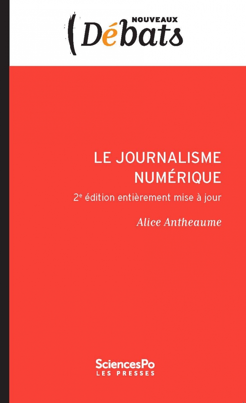 Le Journalisme numérique - 2e édition entièrement remaniée