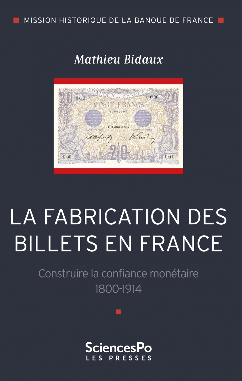 La fabrication des billets en France. Construire la confianc