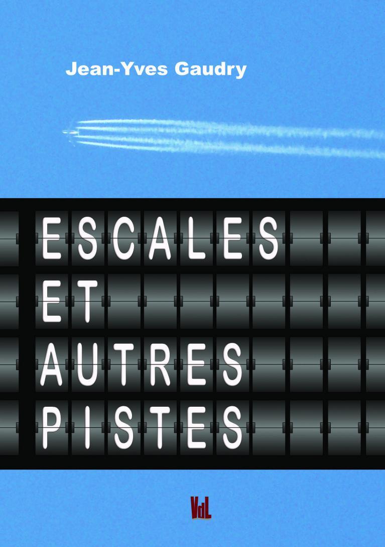 Escales et autres pistes