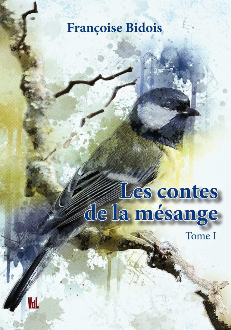 Les contes de la mésanges tome 1