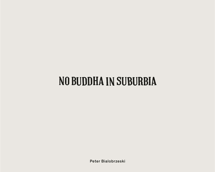 Peter Bialobrzeski No Buddha in Suburbia /anglais/allemand