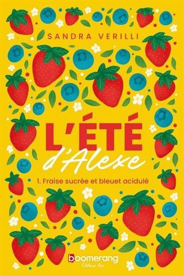 L'ETE D'ALEXE V 01 FRAISE SUCREE ET BLEUET ACIDULE