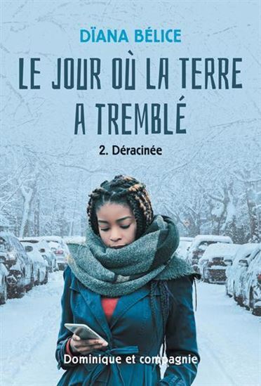 LE JOUR OU LA TERRE A TREMBLE V 02 DERACINEE