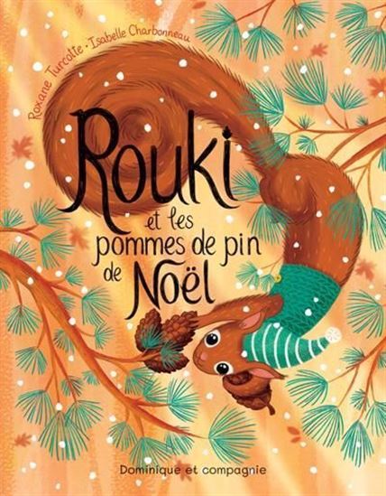 ROUKI ET LES POMMES DE PIN DE NOEL