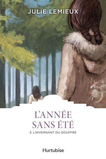 L'ANNEE SANS ETE T 03 L'HIVERNANT DU GOUFFRE