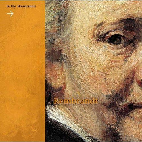 Rembrandt in the Mauritshuis /anglais