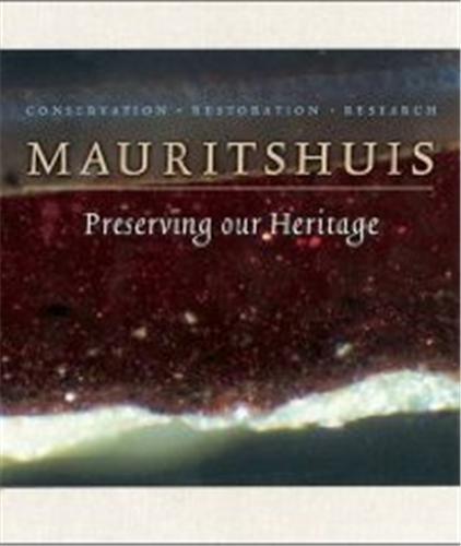 Mauritshuis Preserving our Heritage /anglais