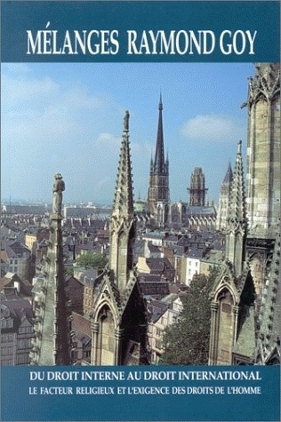 Du droit interne au droit international - le facteur religieux et l'exigence des droits de l'homme