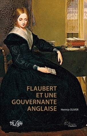 Flaubert et une gouvernante anglaise - à la recherche de Juliet Herbert