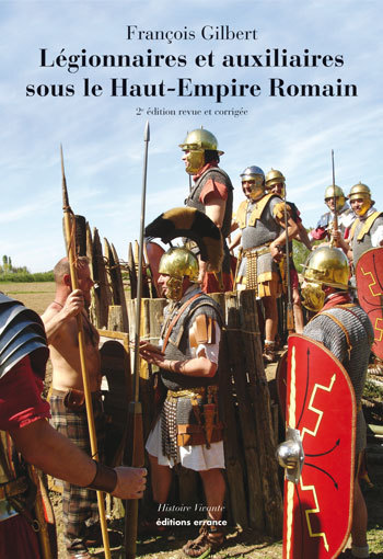 Légionnaires et auxiliaires du Haut Empire romain