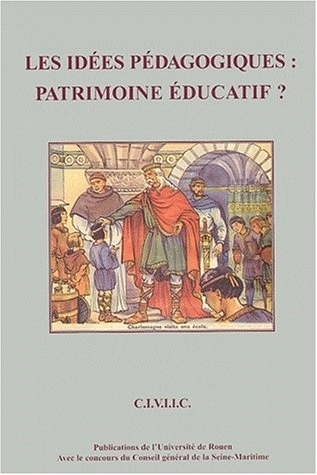 Les idées pédagogiques - patrimoine éducatif ?