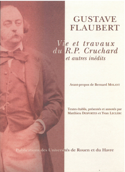 "Vie et travaux du R. P. Cruchard" et autres inédits