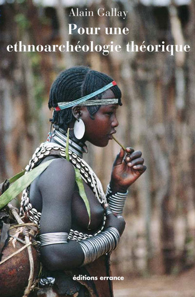 Pour une ethnoarchéologie théorique