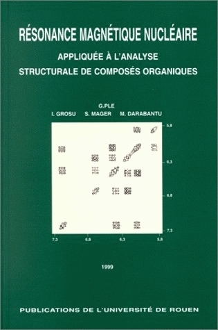 Résonance magnétique nucléaire - appliquée à l'analyse structurale de composés organiques