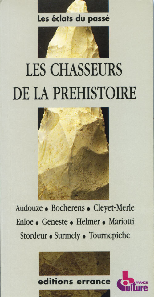 CHASSEURS DE LA PREHISTOIRE