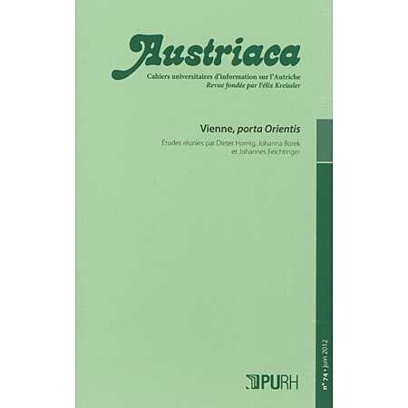 AUSTRIACA, N  74/JUIN 2012. VIENNE, PORTA ORIENTIS