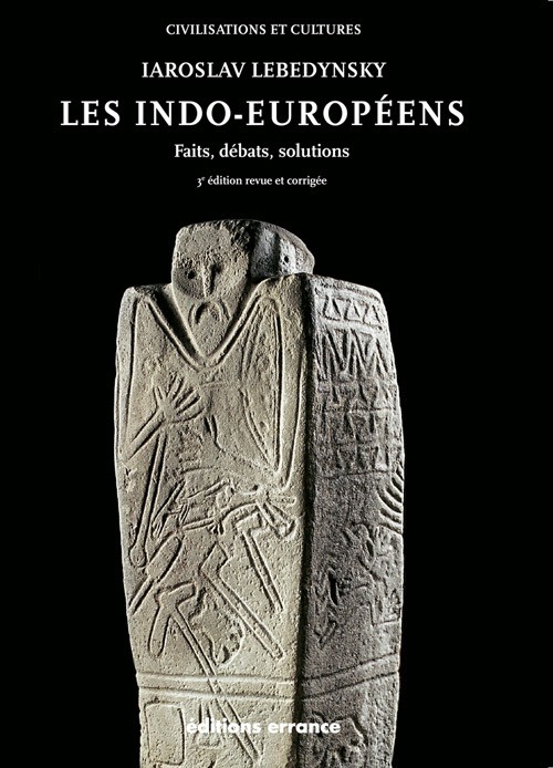 Les Indo-Européens - 3ème édition