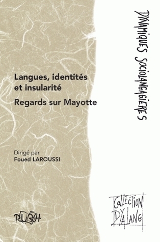 Langues, identités et insularité - regards sur Mayotte