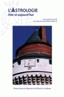 L'astrologie - hier et aujourd'hui