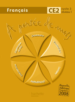 A portée de mots - Français CE2 - Guide pédagogique - Ed.2009