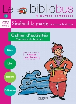 Le Bibliobus N° 3 CE2 - Sindbad le marin - Cahier d'activités - Ed.2004