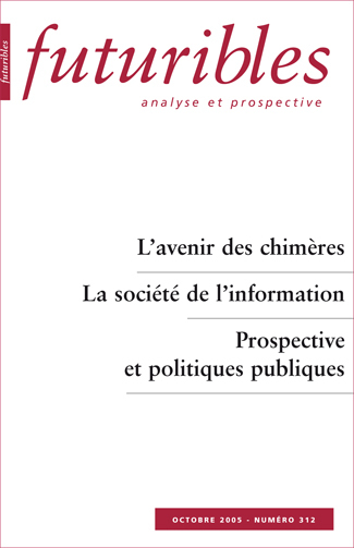Futuribles 312, octobre 2005. L'avenir des chimères