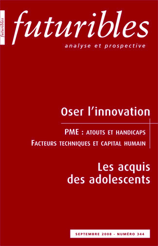 Futuribles 344, septembre 2008. Oser l'innovation