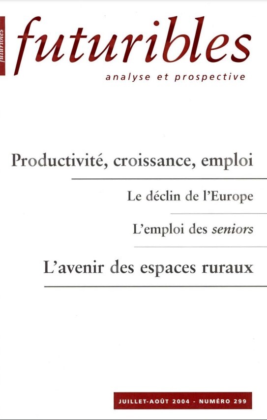 Futuribles 299, juillet-août 2004. Productivité, croissance, emploi
