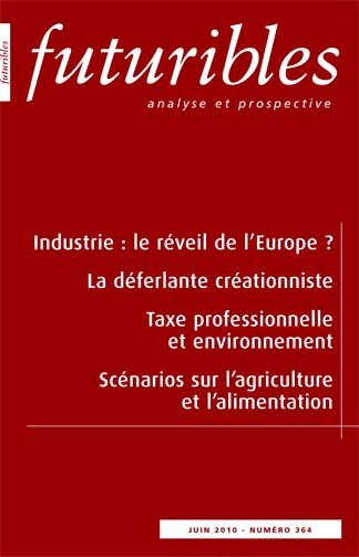 Futuribles 364, juin 2010. Industrie : le réveil de l'Europe ?