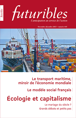 Futuribles 445, novembre-décembre 2021. Le transport maritime, miroir de l'économie mondiale