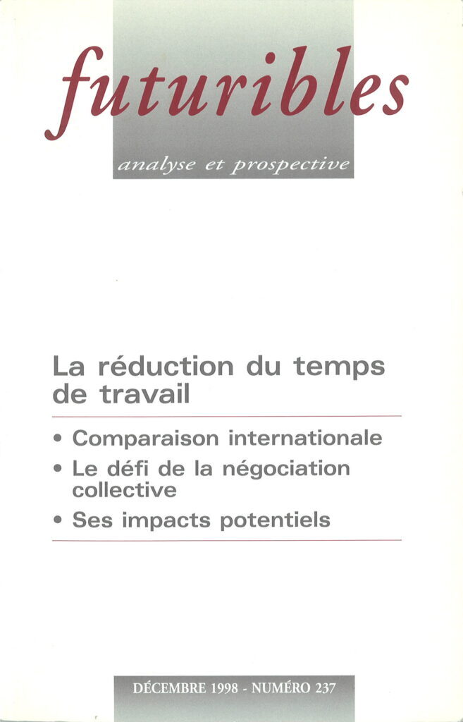 Futuribles 237, décembre 1998. La réduction du temps de travail