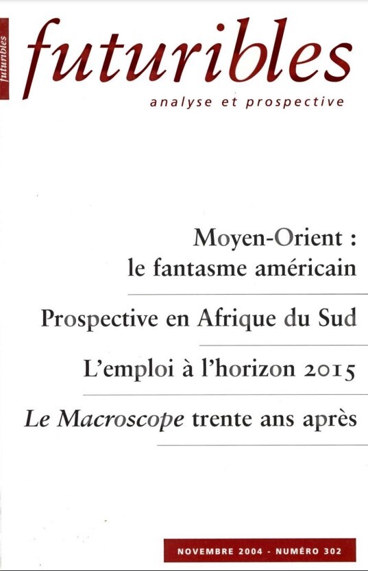 Futuribles 302, novembre 2004. Moyen-Orient : le fantasme américain
