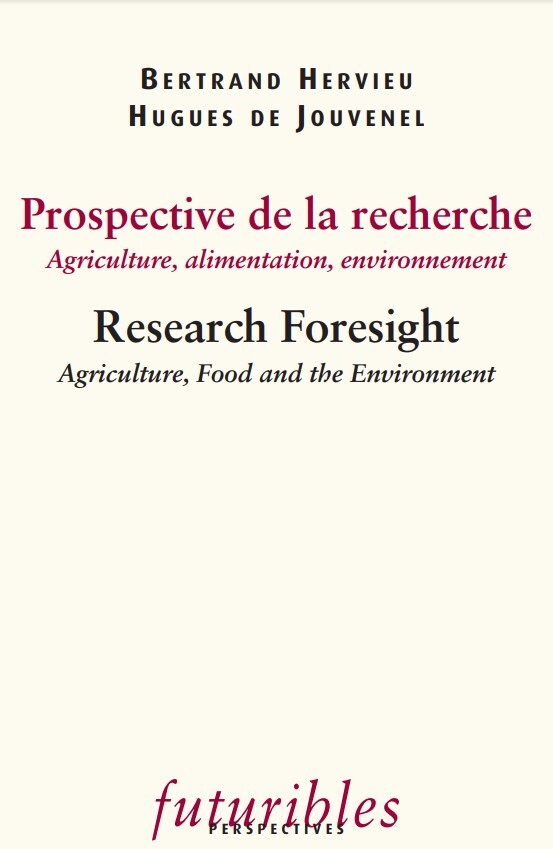 Prospective de la recherche. Agriculture, alimentation, environnement / Research Foresight