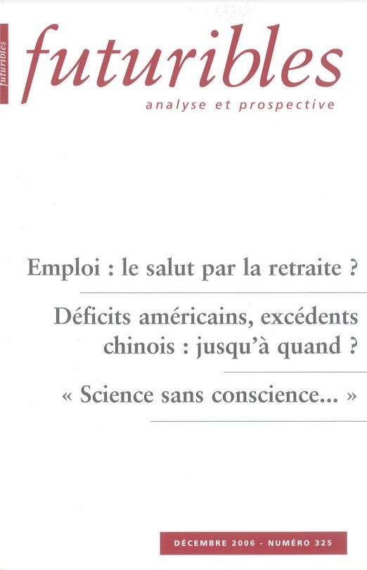 Futuribles 325, décembre 2006. Emploi : le salut par la retraite ?