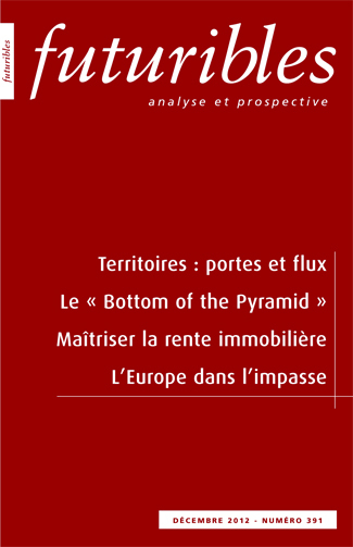 Futuribles 391, décembre 2012. Territoires : portes et flux