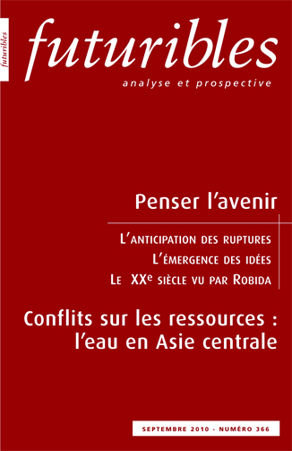 Futuribles 366, septembre 2010. Penser l'avenir