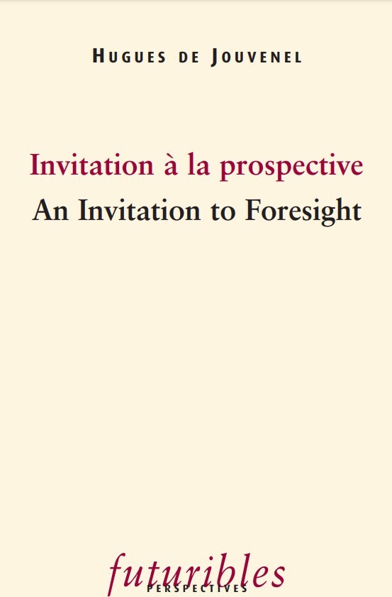 Futuribles. Invitation à la prospective. An Invitation to Foresight