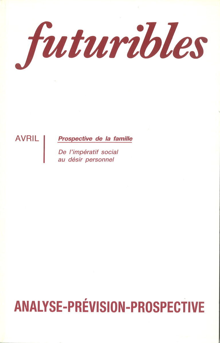 Futuribles 153, avril 1991. Prospective de la famille