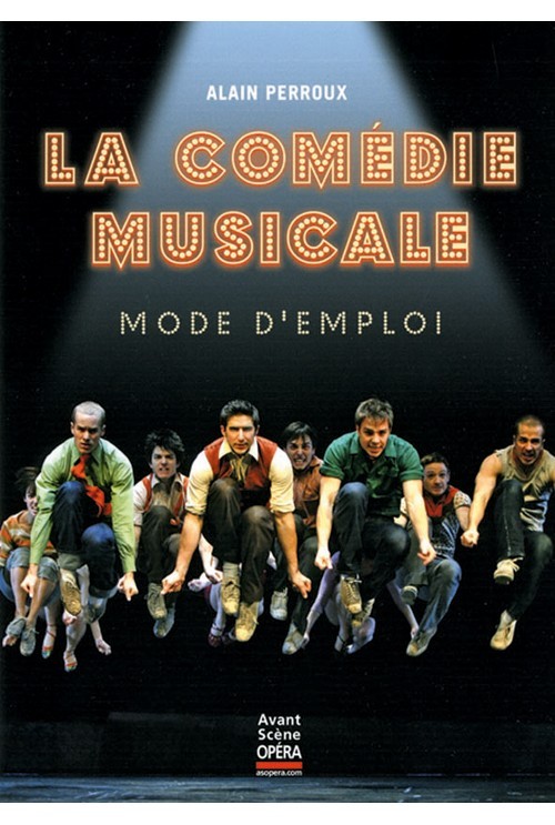 La Comédie musicale, mode d'emploi