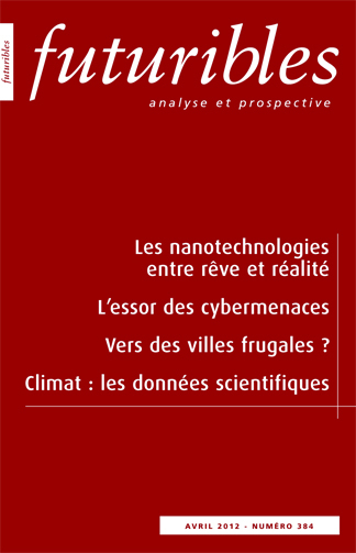 Futuribles 384, avril 2012. Les nanotechnologies entre rêve et réalité