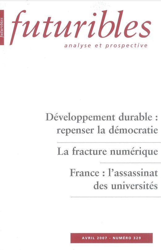 Futuribles 329, avril 2007. Développement durable : repenser la démocratie